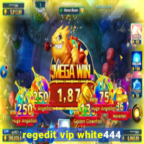 regedit vip white444